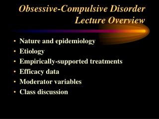  Fanatical Compulsive Disorder Lecture Overview 