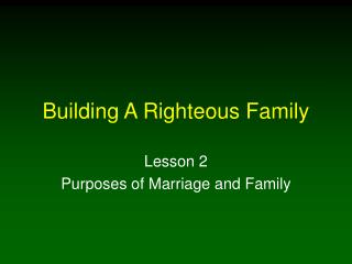  Building A Righteous Family 