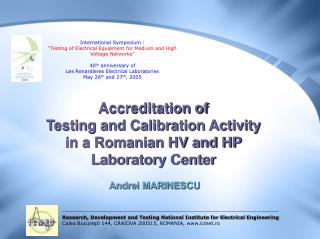  Examination, Development and Testing National Institute for Electrical Engineering Calea Bucuresti 144, CRAIOVA 200515,