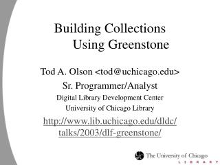  Building Collections Using Greenstone 