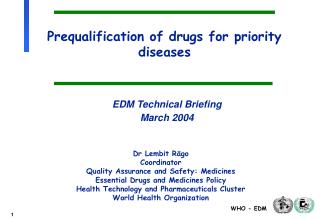  Prequalification of medications for need ailments 