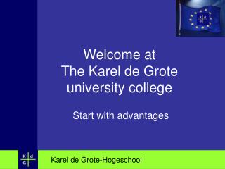  Welcome at The Karel de Grote college school 