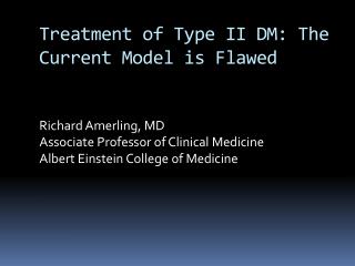  Treatment of Type II DM: The Current Model is Flawed 