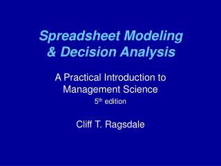  Spreadsheet Modeling Decision Analysis 