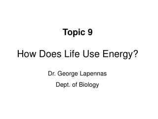  Point 9 How Does Life Use Energy 