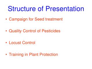  Structure of Presentation 