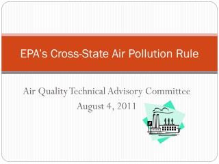 EPA s Cross-State Air Pollution Rule 