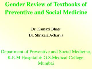  Sex Review of Textbooks of Preventive and Social Medicine 