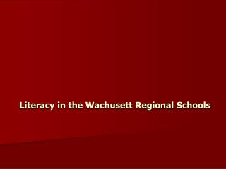  Proficiency in the Wachusett Regional Schools 