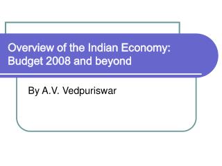  Diagram of the Indian Economy: Budget 2008 and past 