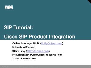  Taste Tutorial: Cisco SIP Product Integration 