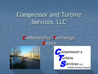 Compressor and Turbine Services, LLC 