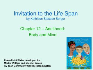  Welcome to the Life Span by Kathleen Stassen Berger 