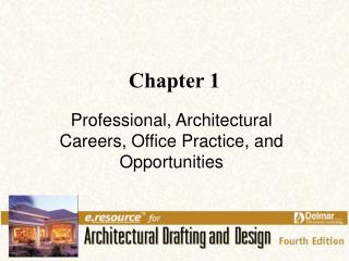  Proficient, Architectural Careers, Office Practice, and Opportunities 