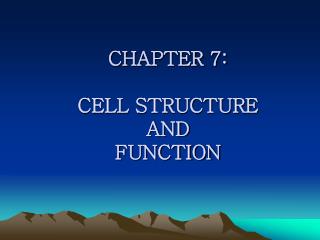  Part 7: CELL STRUCTURE AND FUNCTION 