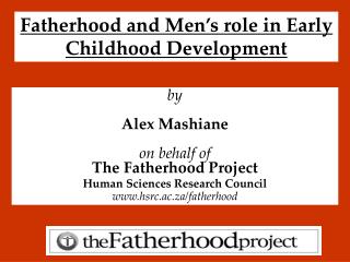  Parenthood and Men s part in Early Childhood Development 