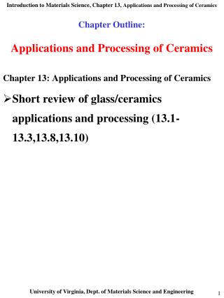  Part Outline: Applications and Processing of Ceramics 