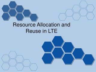  Asset Allocation and Reuse in LTE 