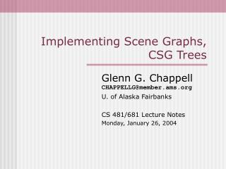  Executing Scene Graphs, CSG Trees 