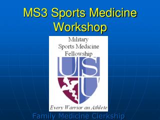  MS3 Sports Medicine Workshop 