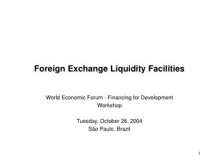  Outside Exchange Liquidity Facilities 