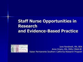  Staff Nurse Opportunities in Research and Evidence-Based Practice 