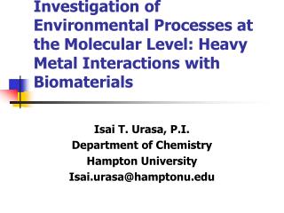  Examination of Environmental Processes at the Molecular Level: Heavy Metal Interactions with Biomaterials 
