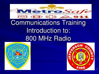  Interchanges Training Introduction to: 800 MHz Radio 