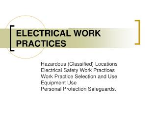  ELECTRICAL WORK PRACTICES 