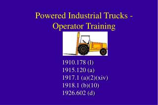  Fueled Industrial Trucks - Operator Training 