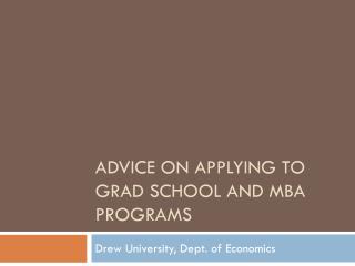  Counsel on Applying to Grad School and MBA Programs 