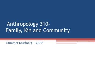  Human sciences 310-Family, Kin and Community 