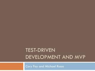  Test-Driven Development and MVP 