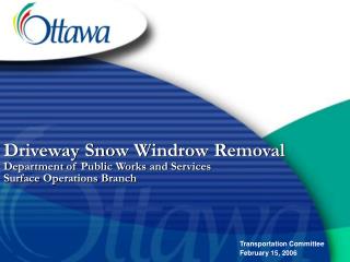  Carport Snow Windrow Removal Department of Public Works and Services Surface Operations Branch 