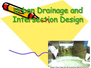  Urban Drainage and Intersection Design 