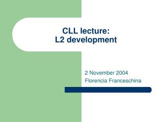  CLL address: L2 improvement 