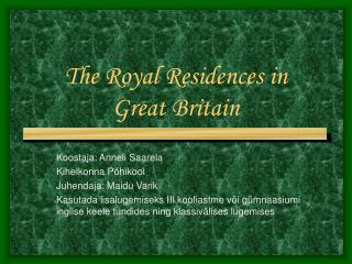  The Royal Residences in Great Britain 