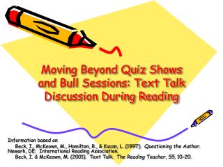  Moving Beyond Quiz Shows and Bull Sessions: Text Talk Discussion During Reading 