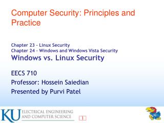  Section 23 Linux Security Chapter 24 Windows and Windows Vista Security Windows versus Linux Security 