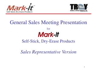  General Sales Meeting Presentation for Mark-it Self-Stick, Dry-Erase Products Sales Representative Version 