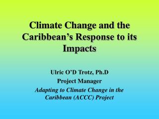  Environmental Change and the Caribbean s Response to its Impacts 