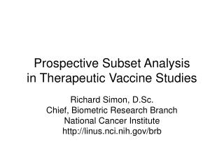  Imminent Subset Analysis in Therapeutic Vaccine Studies 