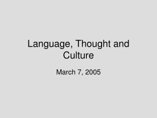  Dialect, Thought and Culture 