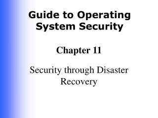  Security through Disaster Recovery 