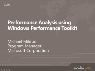  Execution Analysis utilizing Windows Performance Toolkit 