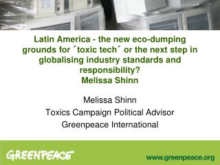  Latin America - the new eco-dumping reason for harmful tech or the following stride in globalizing industry measures an