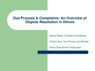  Due Process Complaints: An Overview of Dispute Resolution in Illinois 