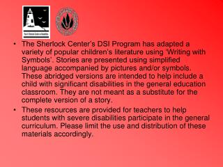  The Sherlock Center s DSI Program has adjusted a mixture of mainstream youngsters s writing utilizing Writing with Symb