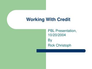  Working With Credit 