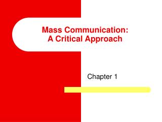  Mass Communication: A Critical Approach 
